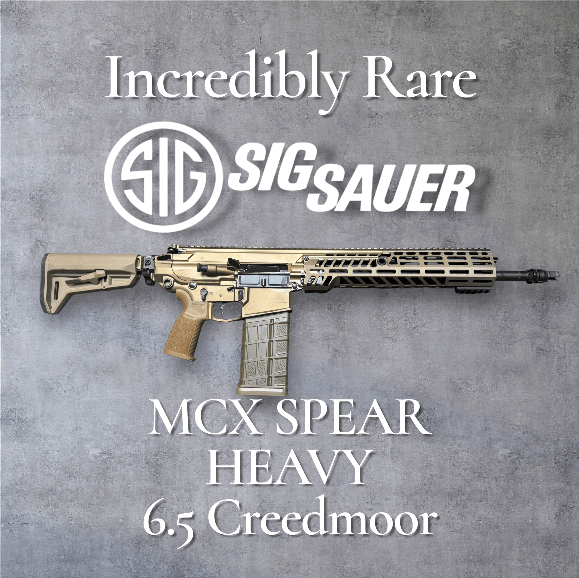 SIG SAUER MCX SPEAR 6.5 Creedmoor RARE